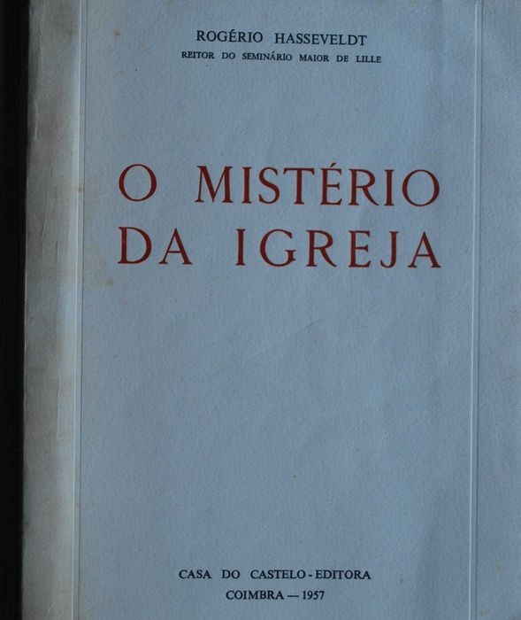 O Mistério da Igreja de Rogério Hasseveldt - 1º Edição 1957