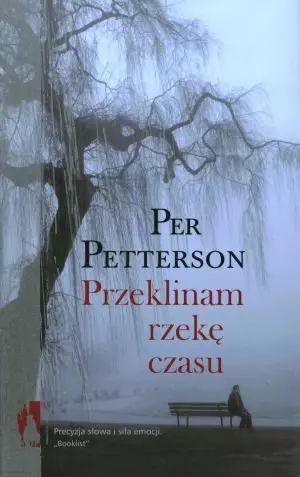 Przeklinam Rzekę Czasu Per Petterson