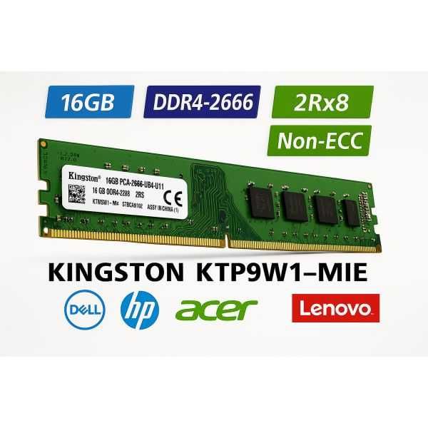 Kingston KTP9W1-MIE DIMM PC4-2666V-UB1-11 16GB 2666MHz DDR4 não ECC CL19 2Rx8 TCUSEDMEMKTP9W1