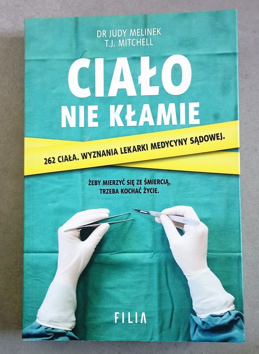 Ciało nie kłamie - Judy Melinek