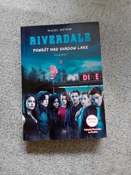 Riverdale. Powrót nad Shadow Lake tom 2 - Micol Ostow