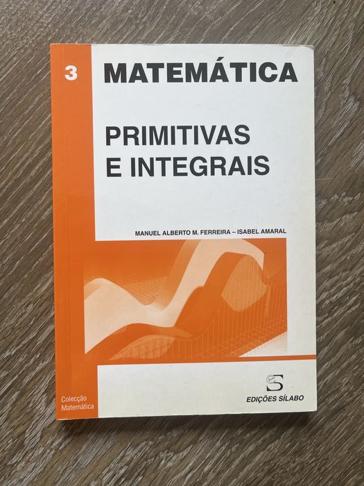 Livro Matemática Primitivas e Integrais