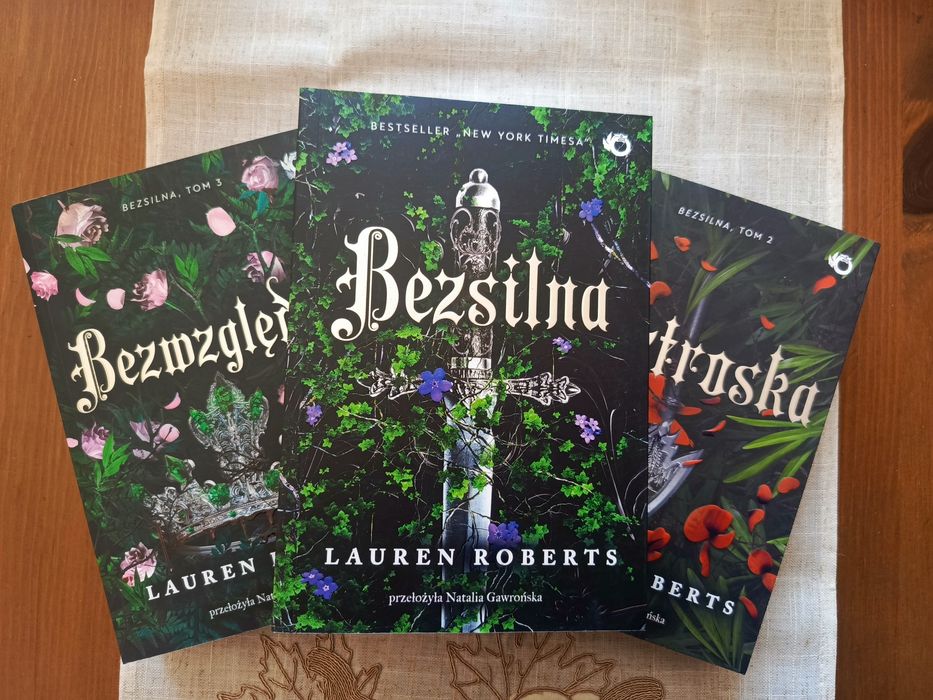 Seria książek Bezsilna, Beztroska, Bezwzględna tom 1,2 i 3 Lauren Roberts
