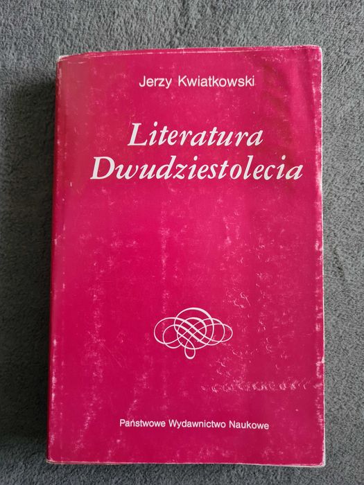 Literatura Dwudziestolecia • J.Kwiatkowski• Dzieje Literatury Polskiej