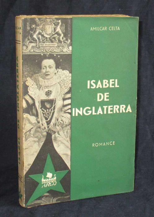 Livro Isabel de Inglaterra Amílcar Celta