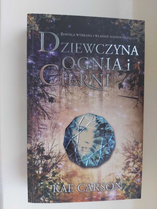 Dziewczyna Ognia i Cierni Rae Carson