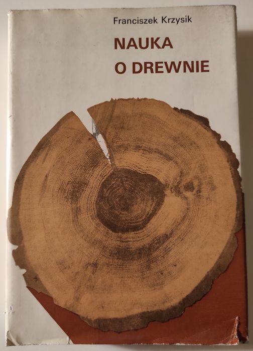 "Nauka o drewnie" Krzysik