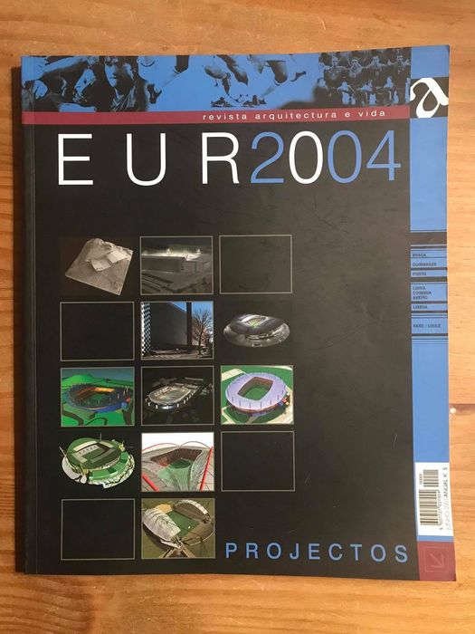 Projetos Euro 2004 - Arquitetura e Vida (portes grátis)