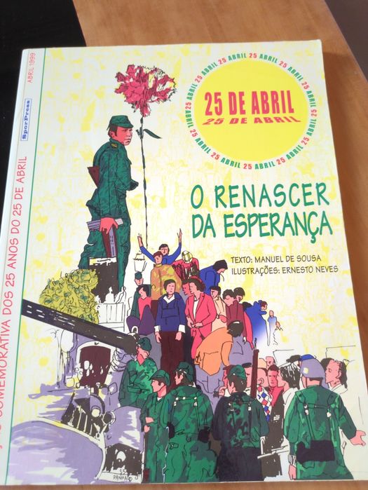 25 de Abril o Renascer da Esperança de Manuel de Sousa