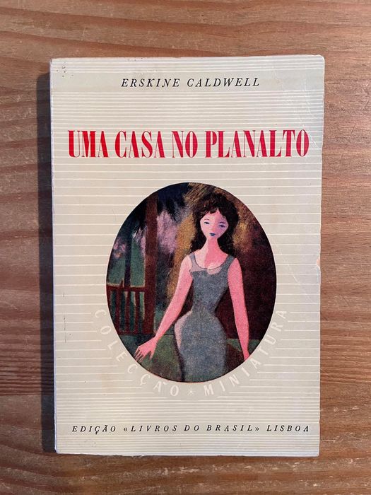 Uma Casa no Planalto - Erskine Caldwell (portes grátis)
