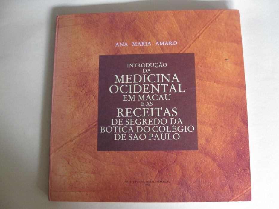 Introdução da Medicina Ocidental em Macau de Ana Maria Amaro