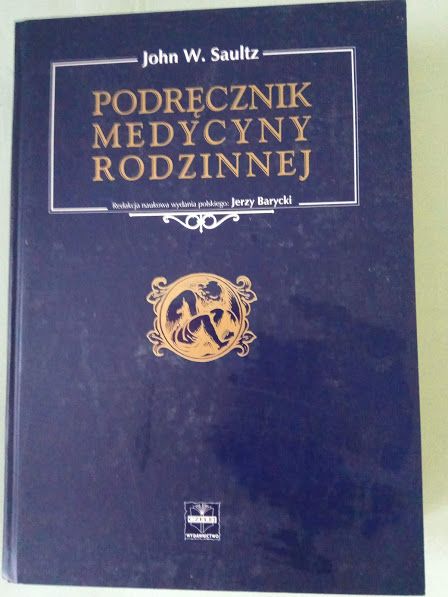 Podręcznik Medycyny Rodzinnej John W. Saultz