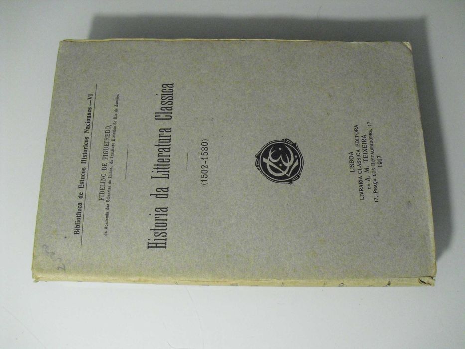 Figueiredo (Fidelino de);História da Literatura Clássica