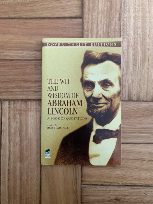 The wit and wisdom of Abraham Lincoln