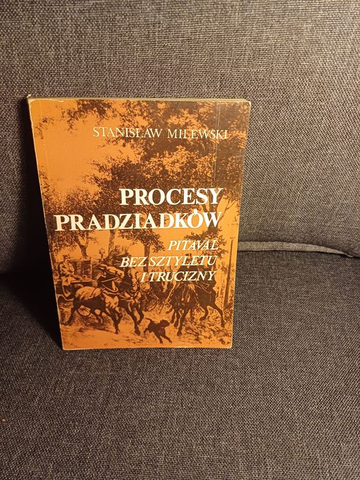 Stanisław Milewski Procesy pradziadków