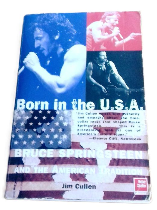 Born in the U.S.A: Bruce Springsteen and The American Tradition