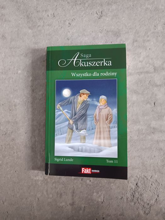 Saga Akuszerka. Tom 11. Wszystko dla rodziny
