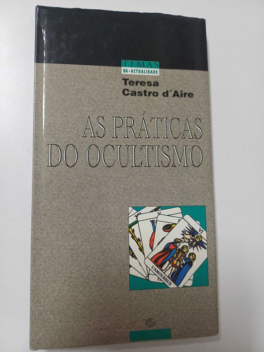 Teresa Castro D'aire - As práticas do Ocultismo