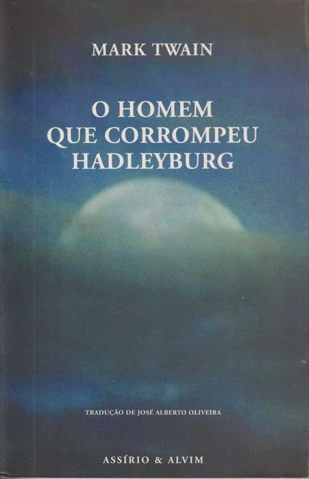 O Homem que Corrompeu Hadleyburg - Mark Twain