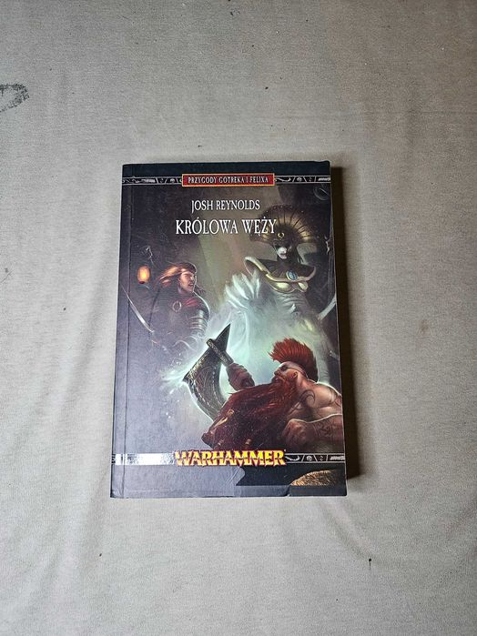 Warhammer Josh Reynolds Królowa Węży Przygody Gotreka i Felixa