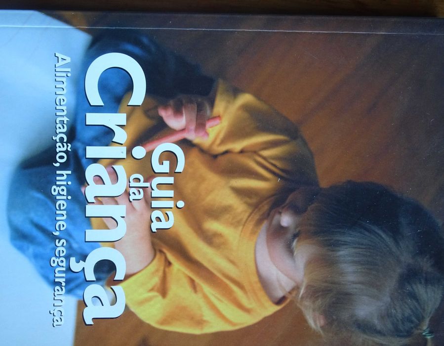 Guia da Criança - Alimentação, Higiene, Segurança