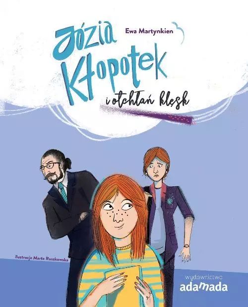 Józia Kłopotek i otchłań klęsk. Adamada. Nowy Produkt