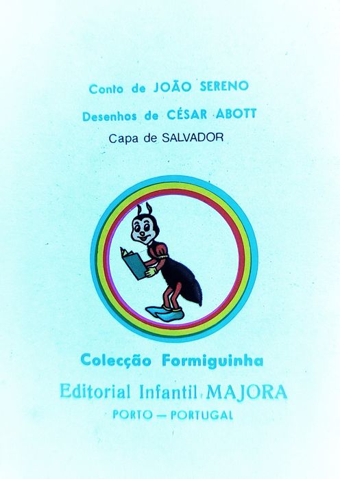 Colecção Formiguinha - MAJORA