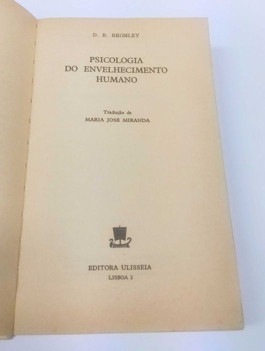 Psicologia do envelhecimento humano, de D. B. Bromley