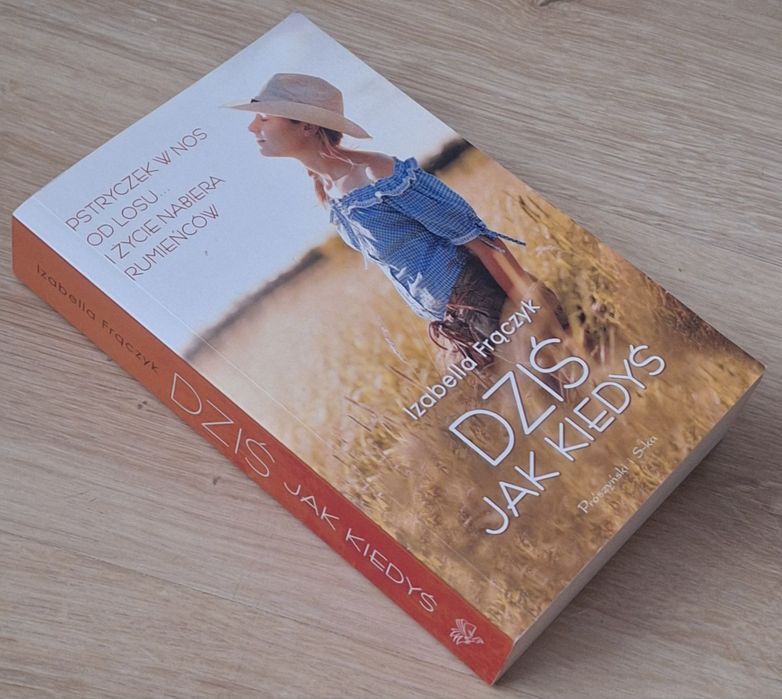 Dziś jak kiedyś Izabella Frączyk