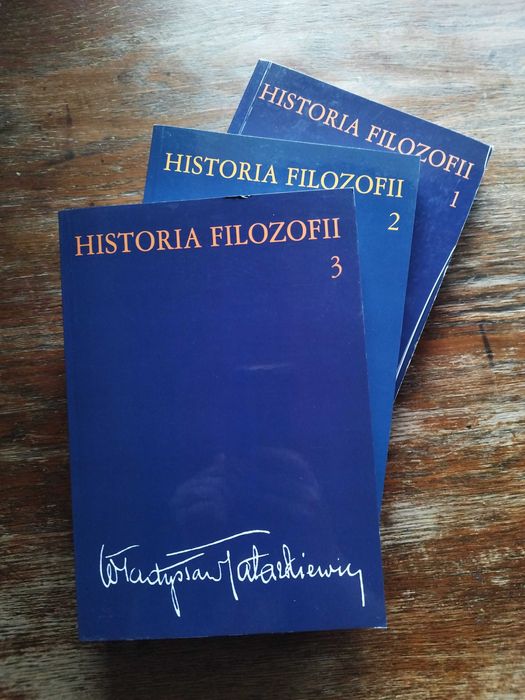 Władysław Tatarkiewicz - Historia Filozofii. Tom 1-3
