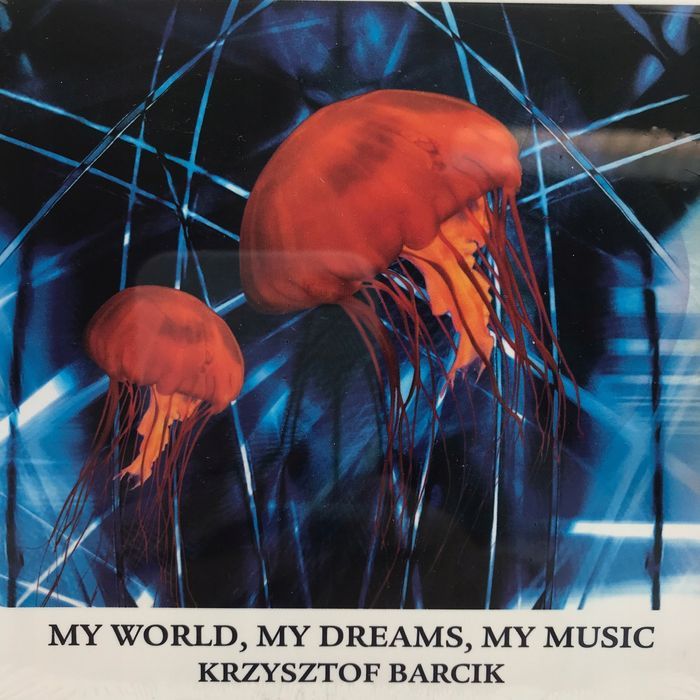 cd - krzysztof barcik - my world, my dreams, my...