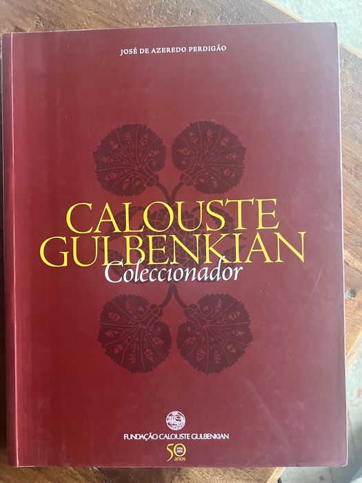 “Calouste Gulbenkian Coleccionador” de José de Azeredo Perdigão