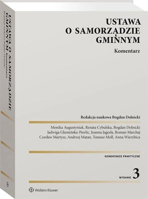 Ustawa o samorządzie gminnym. Komentarz Wolters Kluwer Bogdan Dolnicki