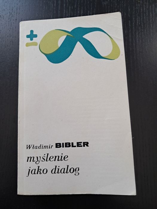 Myślenie jako dialog. Władimir Bibler