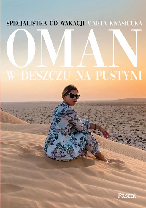 Oman. W deszczu na pustyni. Pascal