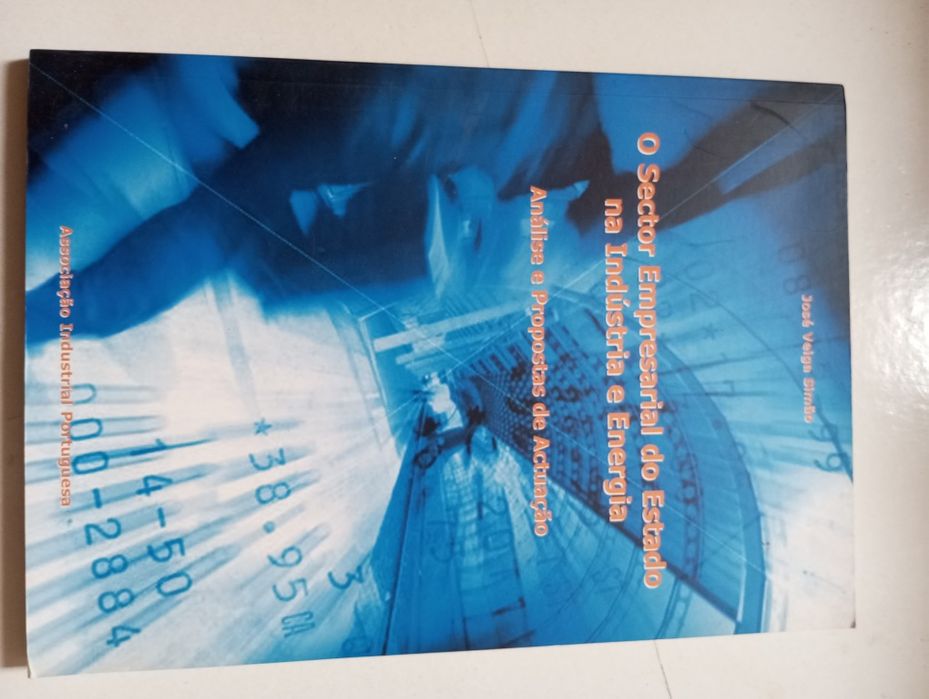 José Veiga Simão - O sector empresarial do Estado na indústria e ...