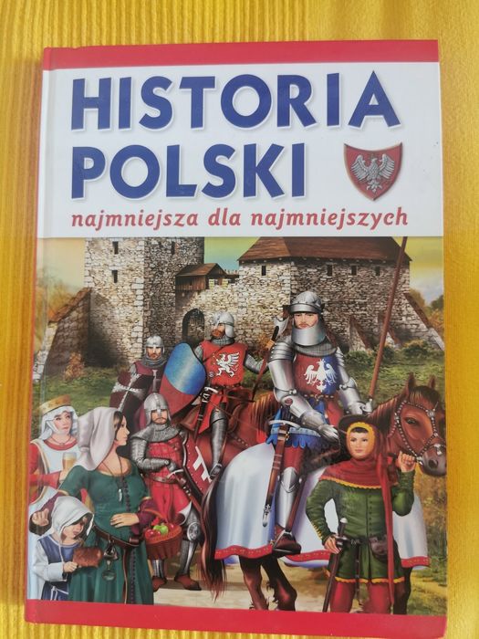 Historia Polski najmniejsza dla najmniejszych