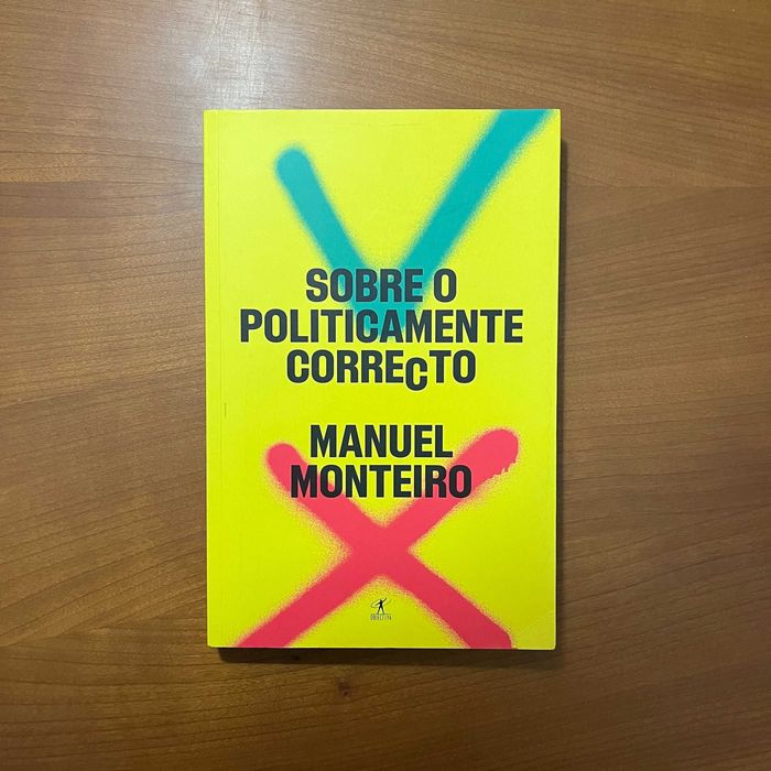 Manuel Monteiro - Sobre o Politicamente Correcto (envio grátis)