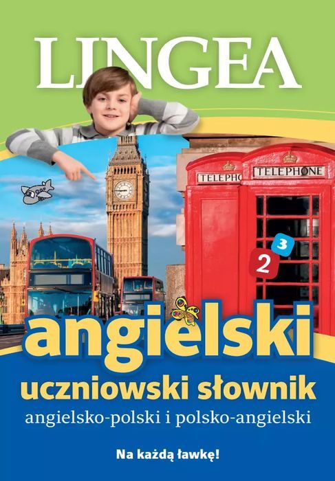Uczniowski słownik polsko-angielski i angielsko-polski. Na każdą ławkę. Lingea