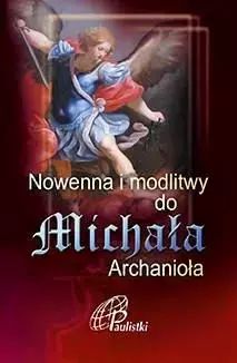 Nowenna i modlitwy do Michała Archanioła. Paulistki. Nowy Produkt
