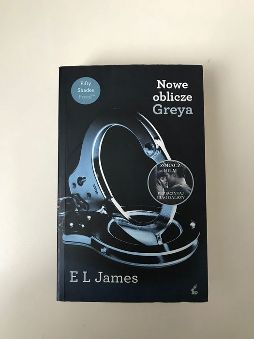 Nowe oblicze Greya, E.L. James Częstochowa Tysiąclecie • OLX.pl