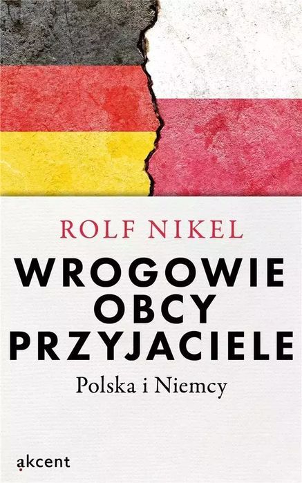Wrogowie, obcy, przyjaciele. AKCENT. Nowy Produkt