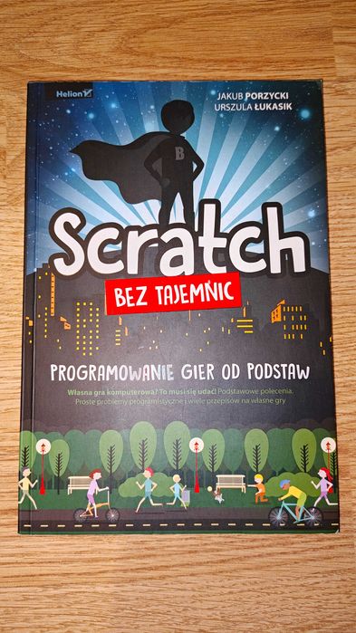 Scratch Bez Tajemnic - Programowanie Gier od Podstaw