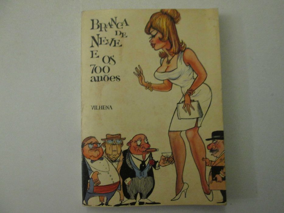 Branca de neve e os 700 anões- José Vilhena