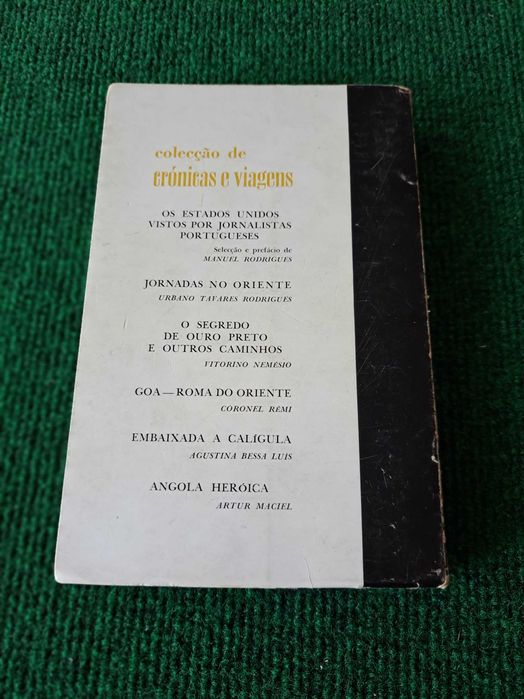 Angola Heróica - 120 Dias com os Nossos Soldados - Artur Maciel
