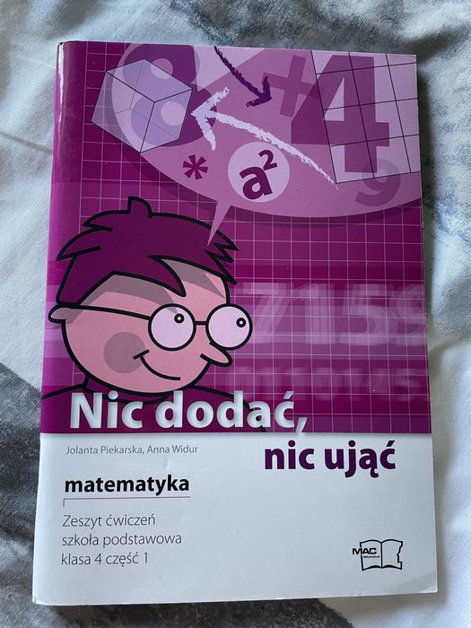 Matematyka „Nic dodac nic ujac” czesc 1