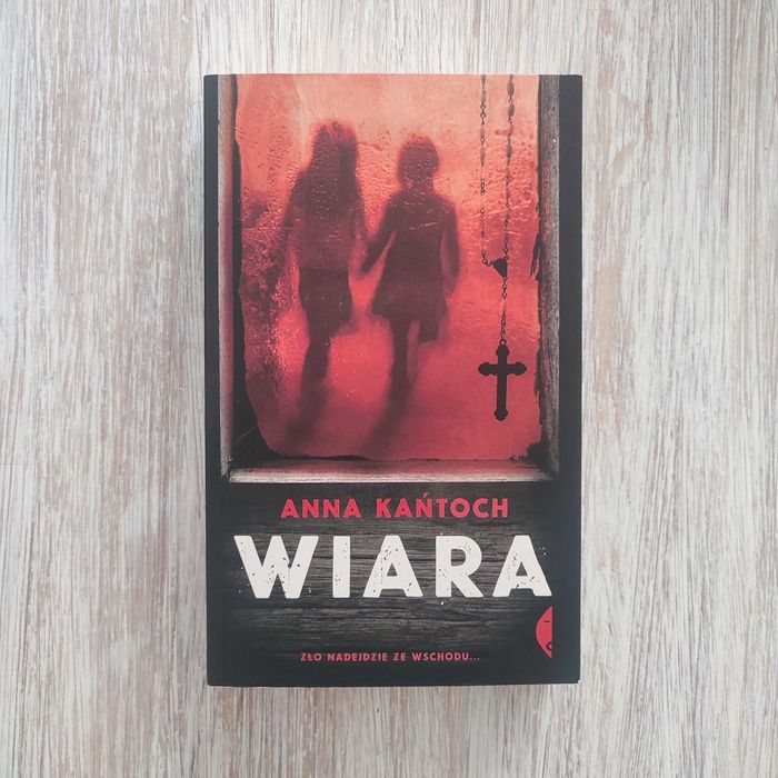 Wiara - Anna Kańtoch