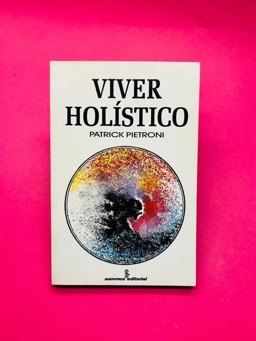 Holistic Living - Patrick Pietroni64729663092611120