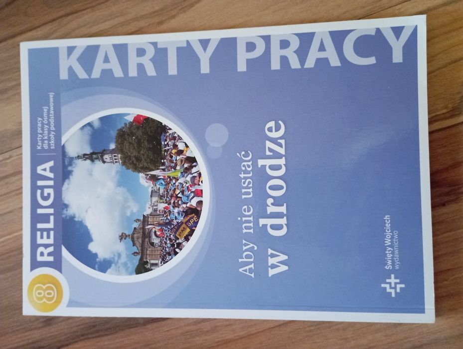 Podręcznik religia klasa 8 i karta pracy Aby nie ustać w drodze