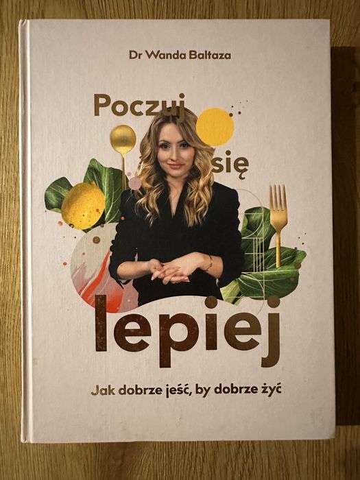 Ksiazka „Poczuj sie lepiej” Dr Wanda Baltaza